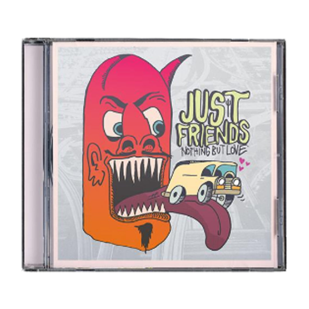 A vibrant CD case from Just Friends features colorful art of a pink, horned monster eating a yellow car, with playful “Just Friends Nothing But Love” text that hints at the lively tracks on this music album.