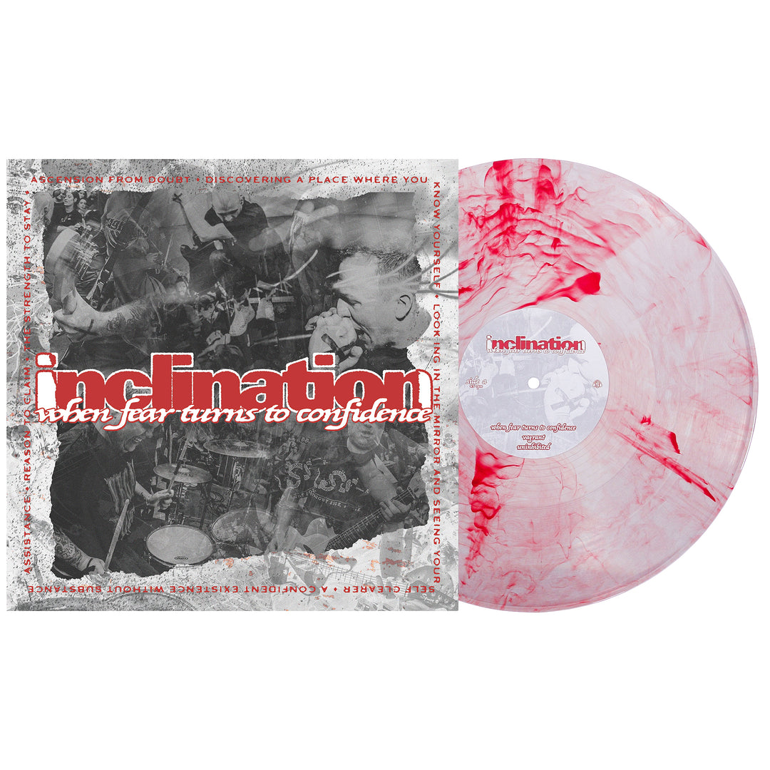 An Inclination Bloodshot Marble Vinyl LP partially overlaps its album cover, which displays a black-and-white concert photo with Inclination and When Fear Turns To Confidence in bold red and white text.