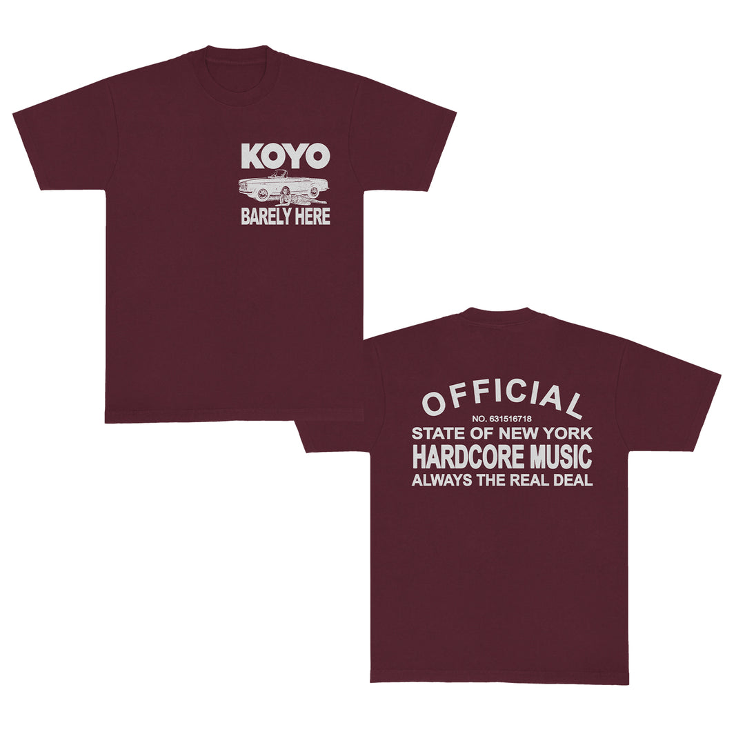 Front and back of a maroon KOYO t-shirt. Front: "KOYO BARELY HERE" with a car graphic (low emissions theme). Back: "OFFICIAL STATE OF NEW YORK HARDCORE MUSIC ALWAYS THE REAL DEAL" in bold white letters.