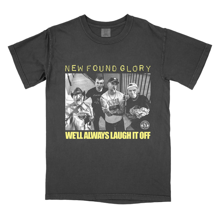 This New Found Glory Black Graphic Tee features a black-and-white photo of four men, NEW FOUND GLORY in yellow above, and WELL ALWAYS LAUGH IT OFF below—a standout Laugh It Off Shirt for fans.