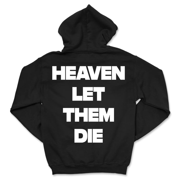 Heaven Let Them Die Black - Pullover