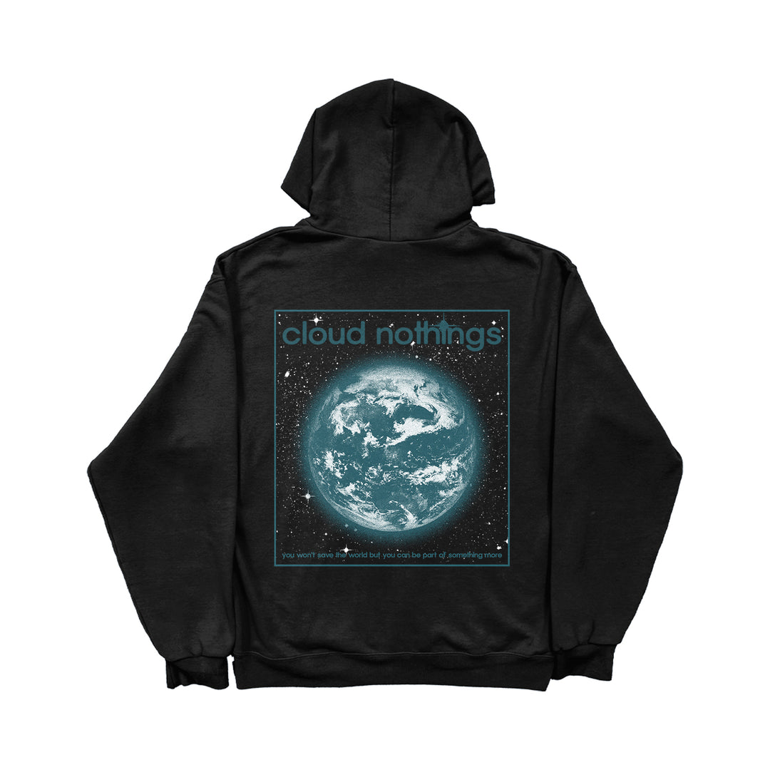 Black Lane Seven pullover hoodie featuring a back graphic of the Earth in space with the text cloud nothings and you wont save the world but you can be part of something more.