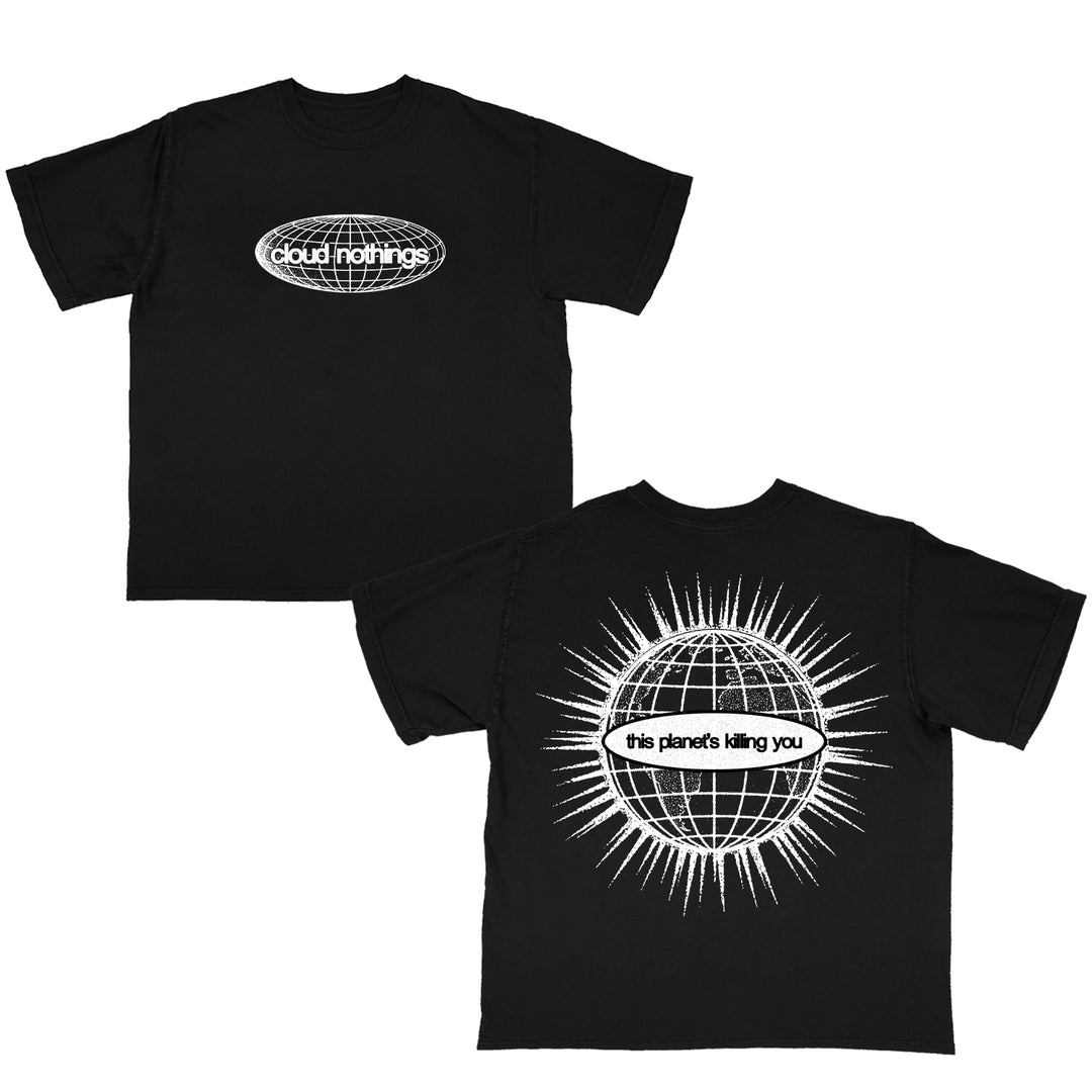Black Comfort Colors t-shirt featuring a front graphic of a globe with the text cloud nothings and a back printed graphic of a globe surrounded by rays with the text this planets killing you.