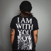 I Am With You Now Black - Tee