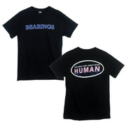 Bearings the best part about being human black t-shirt. front of tee says "bearings" in the center chest and on the back of the shirt says "the best part about being human" in a neon billboard style. 