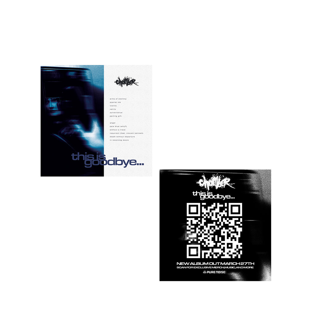 Two square album covers from Chamber: one with a dark, glitchy face and “this is goodbye..." in blurred blue hues, evoking farewell; the other shows a large QR code, band logo, and text promoting their new album out March 29th.