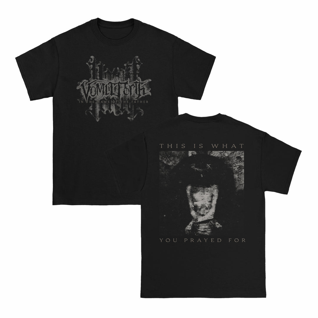 Black printed t-shirt by Vomit Forth with gothic logo on front. Made on Comfort Colors fabric; back features a dark, grainy image of a person with obscured face and the text THIS IS WHAT YOU PRAYED FOR above and below the image.
