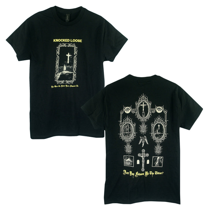 knocked loose You Won't Go Before You're Supposed To Black - Tee front and back