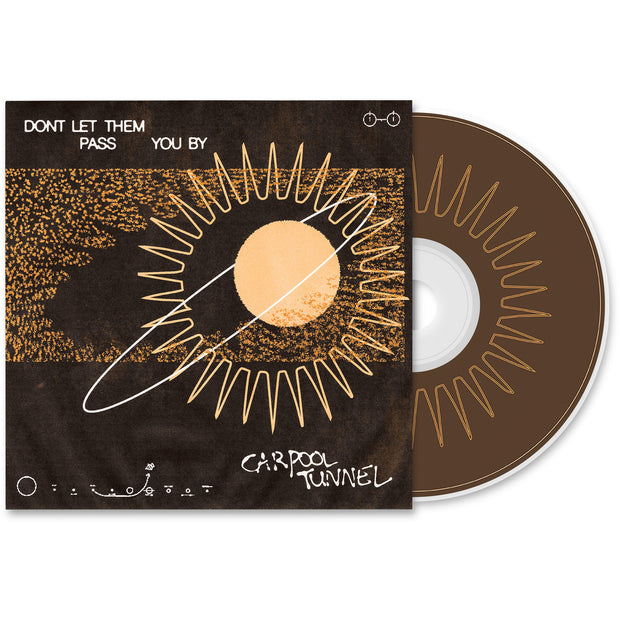 Carpool Tunnel Don't Let Them Pass You By CD. album art depicts an artistic interpretation of a solar system and constellations. disc is exposed to show art on that which is a sun. 