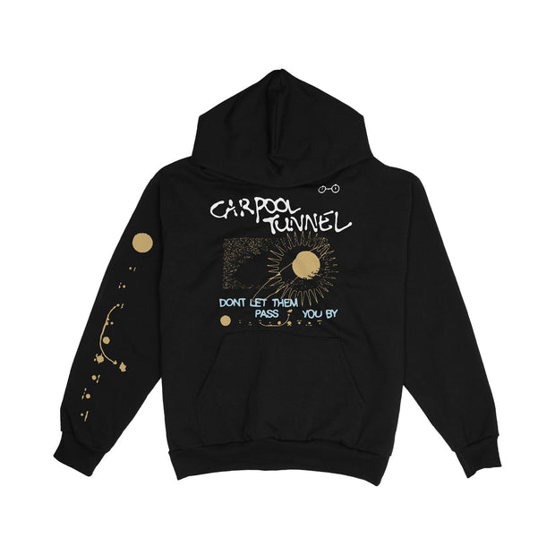 Carpool Tunnel Don't Let Them Pass You By black pullover hoodie. front of the hoodie has the text "Carpool Tunnel" in white at the top and "Dont let them pass you by" in blue right above the pocket. a solar system is depicted in between all the text. down the right sleeve is a constellation in gold. 
