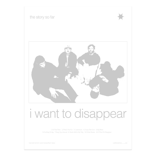 I Want To Disappear - 18X24 Screen Printed Poster