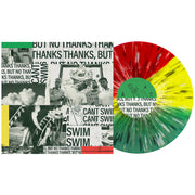 Can't Swim Thanks But No Thanks Vinyl LP. Album art is a collage of band photos and text. all of the text is either "can't swim'" or "thanks but no thanks". vinyl is exposed to show color. color of vinyl is Mint/Yellow/Red Tri-Stripe with heavy white and black splatter.