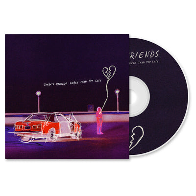 Real Friends There's Nothing Worse Than Too Late CD with disc exposed to show art on disc. album art is a scratchy line art of a person in an empty lot holding a broken heart balloon next to their car. disc art is mostly black with a broken heart symbol on the bottom. 